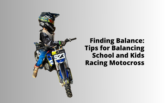 Finding Balance: Tips for Balancing School and Kids Racing Motocross