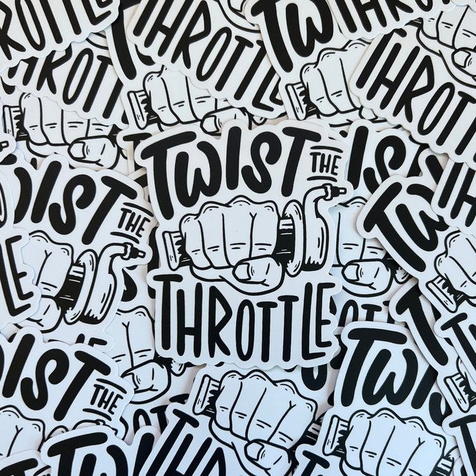 Twist The Throttle Sticker