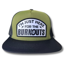 Load image into Gallery viewer, I&#39;m Just Here For The Burnouts Snapback
