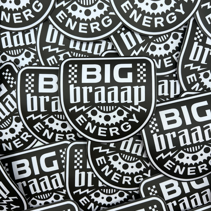 Big Braaap Energy Sticker