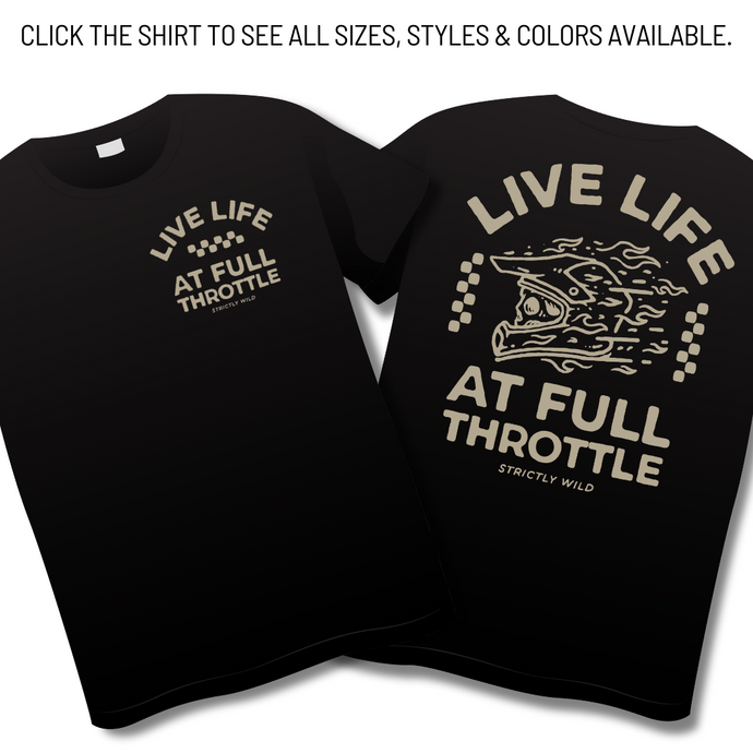 Live Life At Full Throttle - Made To Order