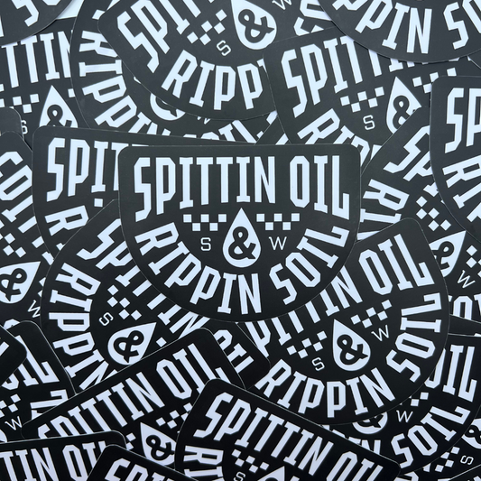 Spittin Oil & Rippin Soil Sticker - Strictly Wild