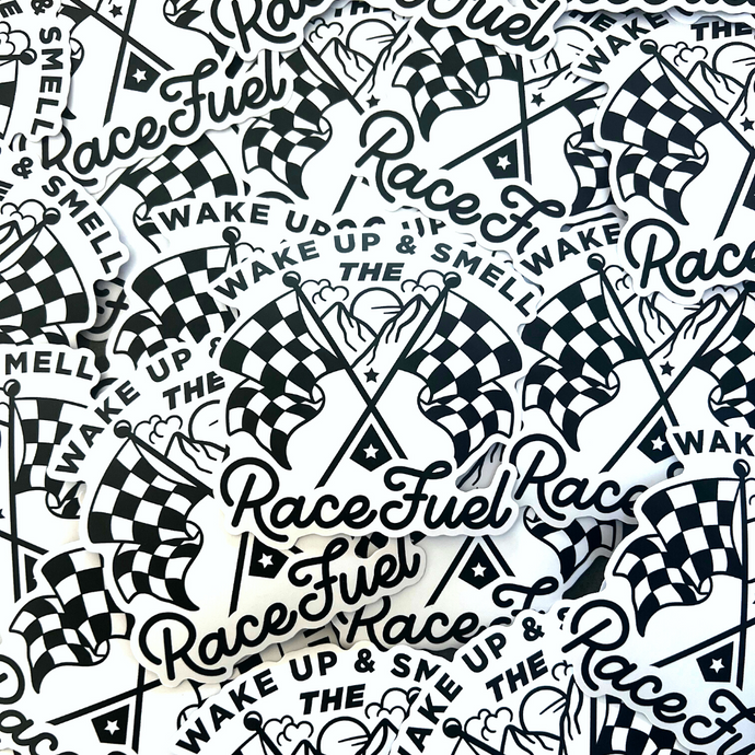 Wake Up & Smell The Race Fuel Sticker