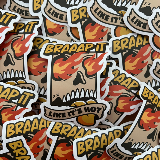 Braaap It Like Its Hot Sticker - Strictly Wild