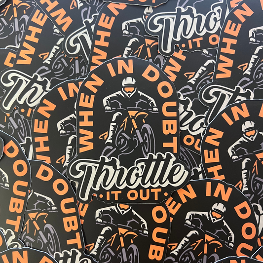 When In Doubt Throttle It Out Sticker - Strictly Wild