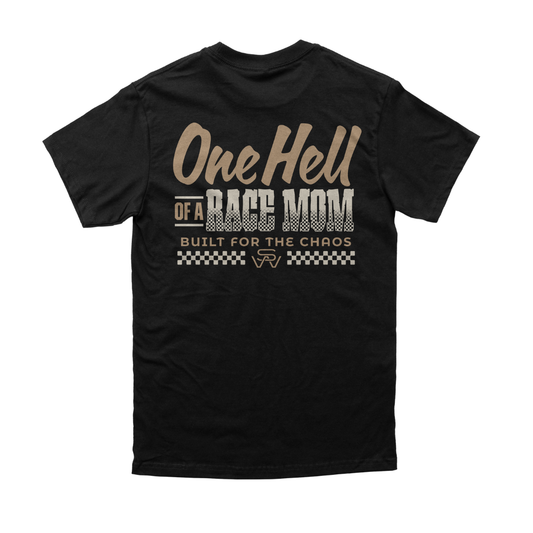 One Hell Of A Race Mom T-Shirt