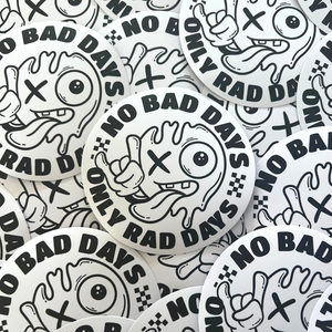 No Bad Days Only Rad Days Sticker