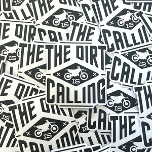 The Dirt Is Calling Sticker