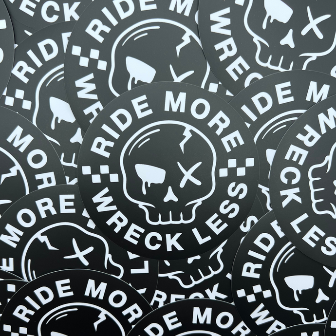 Ride More Wreck Less Sticker - Ready To Ship