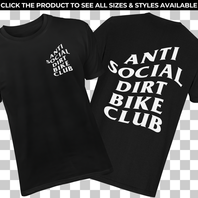 Anti Social Dirt Bike Club - Made To Order
