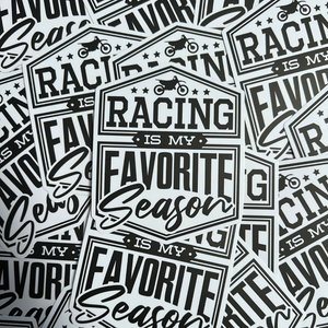 Racing Is My Favorite Season Sticker