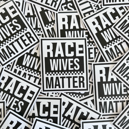 Race Wives Matter Sticker - Strictly Wild